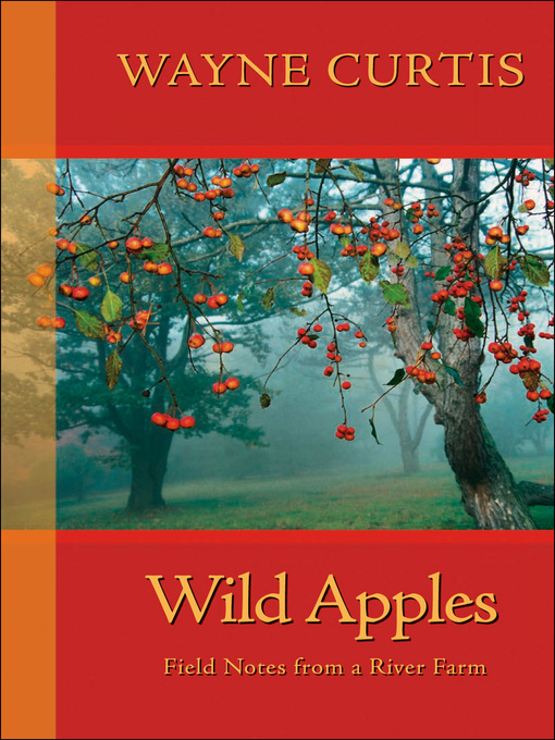 Title details for Wild Apples by Wayne Curtis - Available